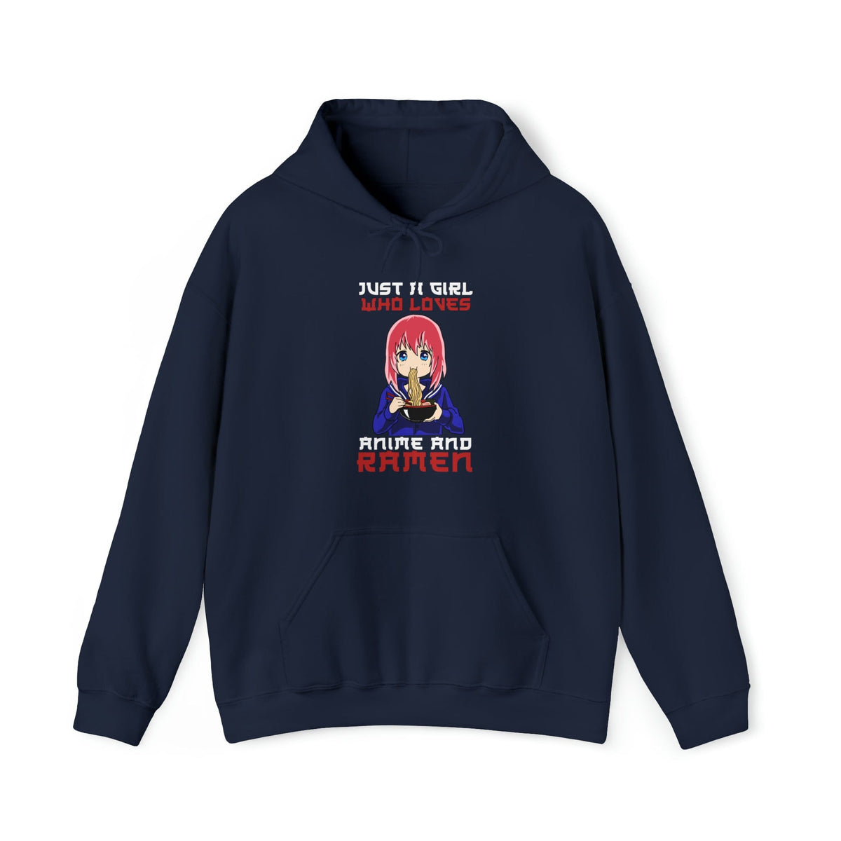 Just A Girl Who Loves Anime And Ramen Unisex