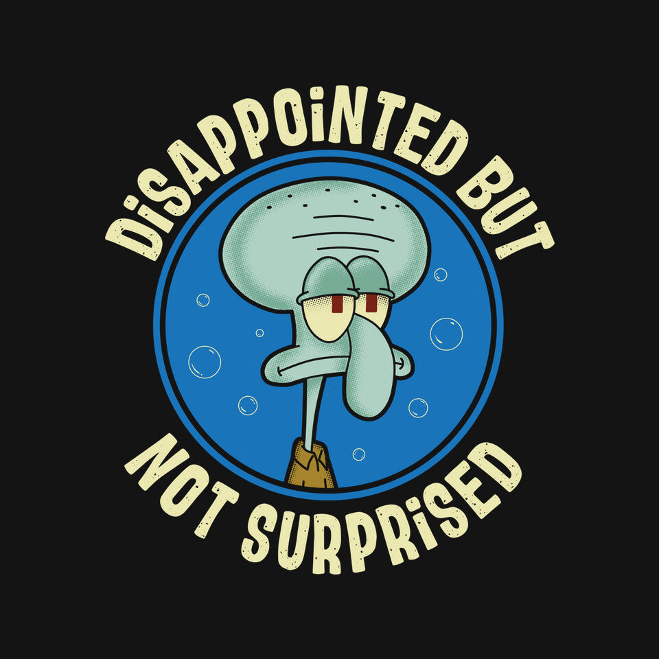Disappointed But Definitely Not Surprised