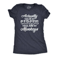 Actually This Is My Circus These Are My Monkeys Women's Tshirt