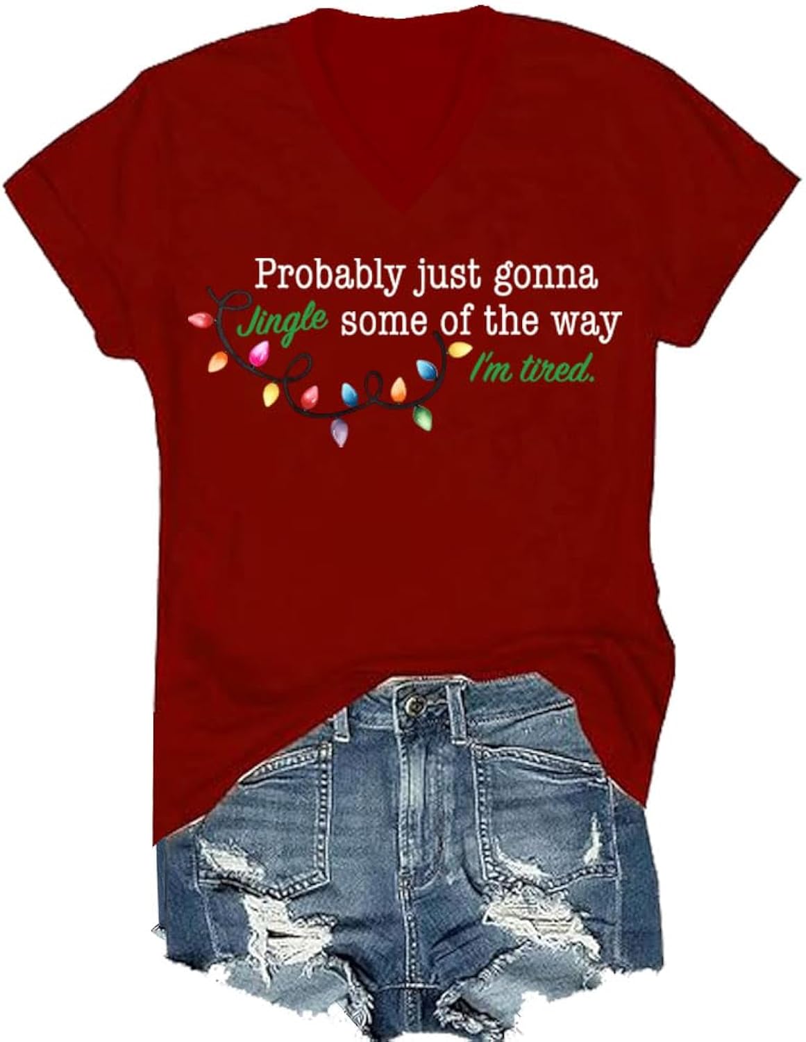 Probably Just Going to Jingle Some of The Way, Jingle Some of The Way Shirts V Neck for Women Man