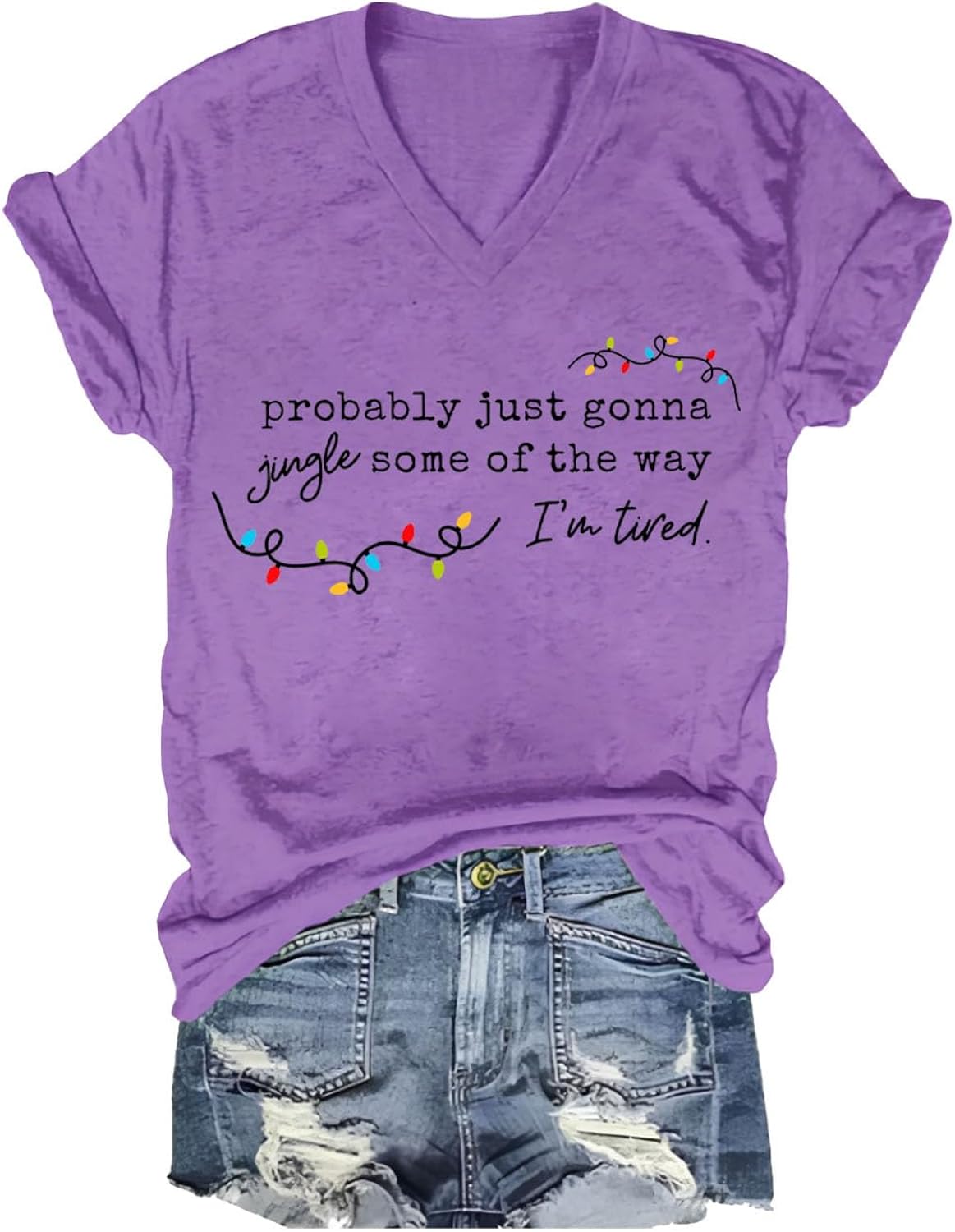 Probably Just Gonna Jingle Some of The Way I'm Tired T-Shirt Jingle Some of The Way Shirt Funny Christmas Shirts