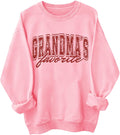 Grandma's Favorite Sweatshirt Grandma's Favorite Hoodie