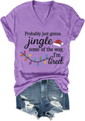 Probably Just Going to Jingle Some of The Way Shirt Funny Christmas Jingle Some of The Way Shirt Unisex