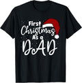First Christmas As A Dad Family Matching New Daddy Xmas T-Shirt