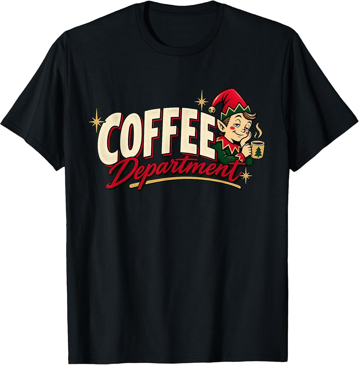 Coffee Department Funny Christmas Elf Coffee Humor T-Shirt