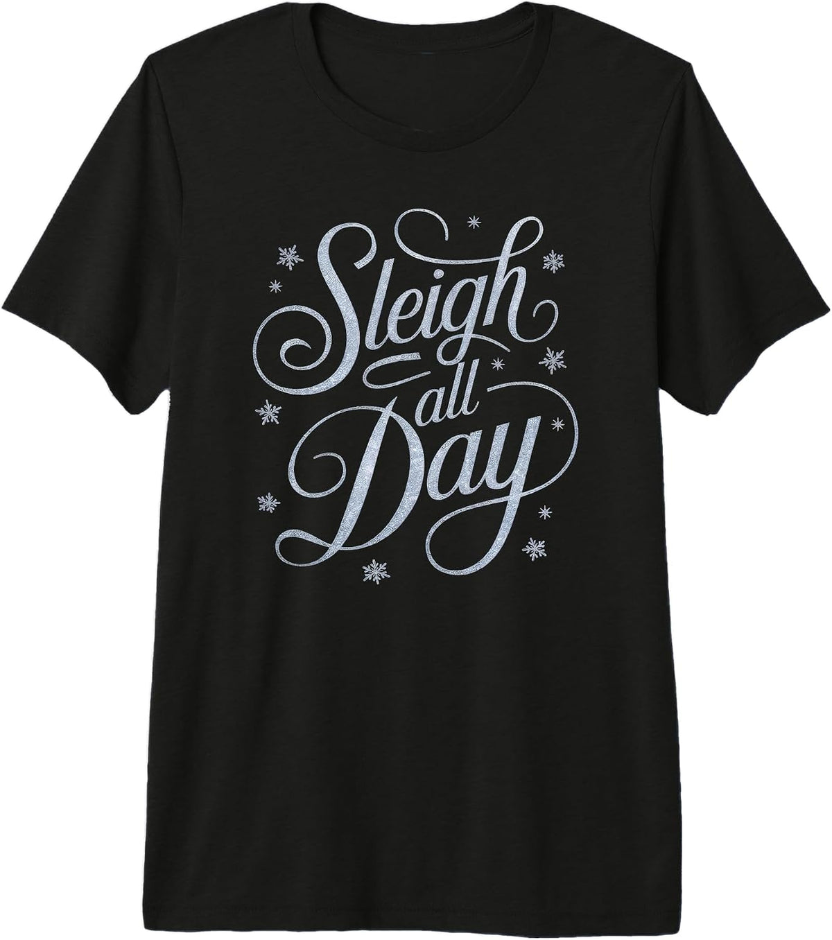 Sleigh All Day Funny Dad Christmas Winter Humor Premium Tri-Blend T-Shirt