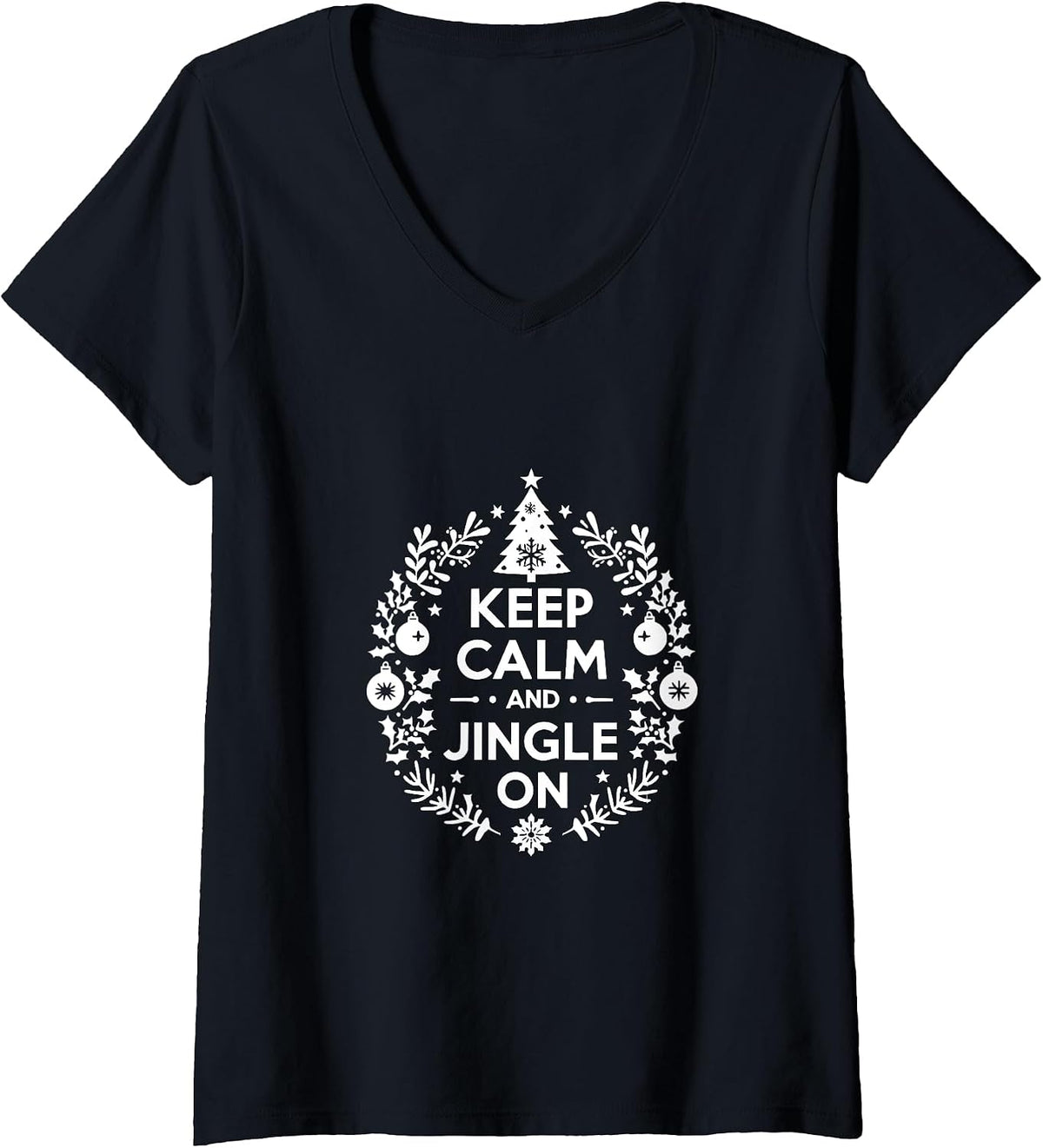 Womens Keep Calm and Jingle On Christmas Holiday Fun V-Neck T-Shirt