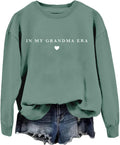 Grandma Sweatshirts For Women,In My Grandma Era Sweatshirt