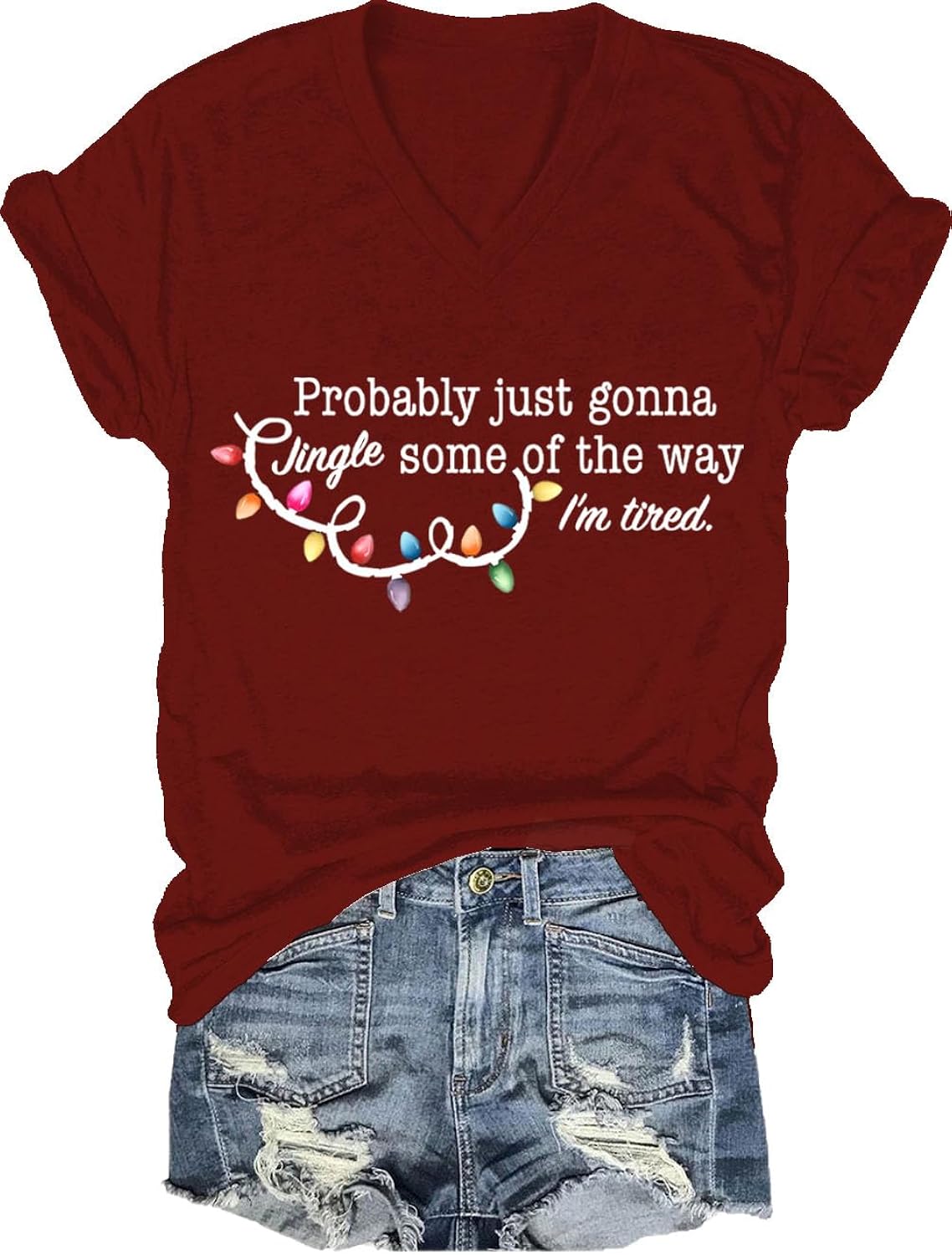 Probably Just Gonna Jingle Some of The Way I'm Tired Shirt Probably Just Gonna Jingle Tired T-Shirt for Women Men