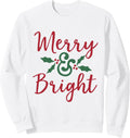 Merry And Bright X-Mas Holiday Mistletoe Christmas Sweatshirt