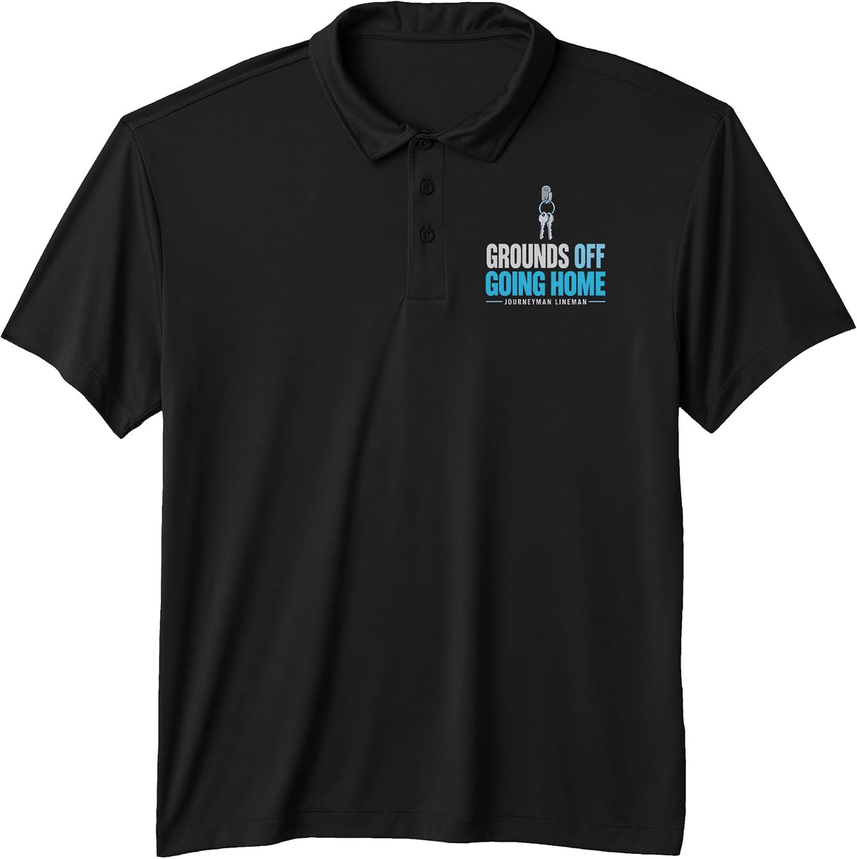 Grounds Off Going Home Journeyman Lineman End of Shift Performance Polo Shirt