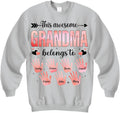 PT08 Personalized This Awesome Grandma Belongs To Sweatshirt, Christmas Grandma Sweatshirt, Nana Grandma Gifts