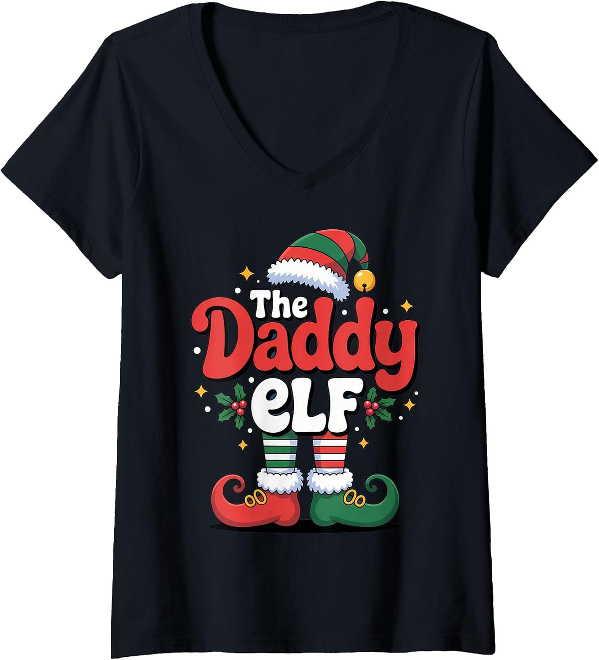 Womens The Daddy Elf Fun Holiday Outfit for Christmas Loving Dads V-Neck T-Shirt
