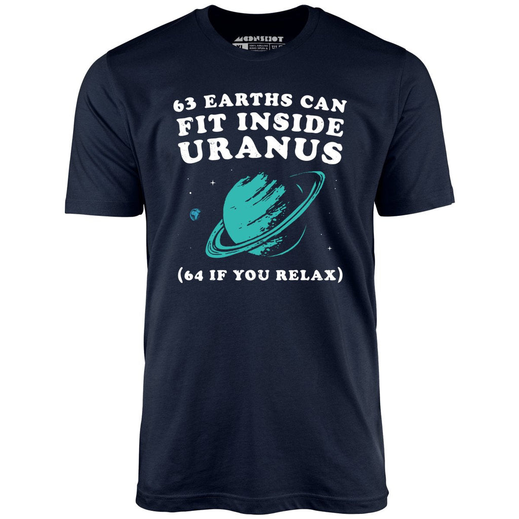 63 Earths Can Fit Inside Uranus - Unisex