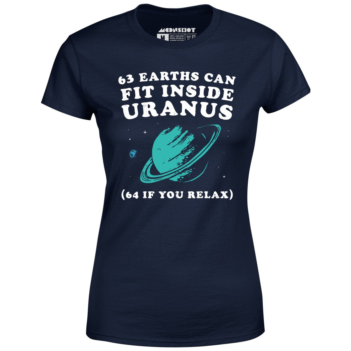 63 Earths Can Fit Inside Uranus - Women's