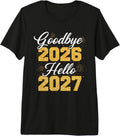 Goodbye 2026 Hello 2027 Tee Women Men Matching New Year 27 Premium Tri-Blend T-Shirt