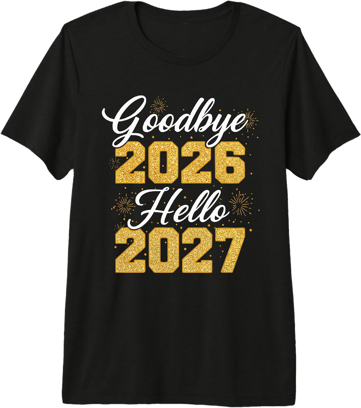 Goodbye 2026 Hello 2027 Tee Women Men Matching New Year 27 Premium Tri-Blend T-Shirt
