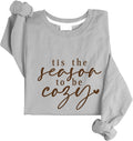 Tis The Season To Be Cozy Sweatshirt Cozy Season Sweatshirt