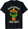 Old Guy Gag Funny Old Man Birthday Hilarious Joke Guys Men T-Shirt