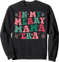 In My Merry Mama Era Mother Christmas Winter Holiday Sweatshirt