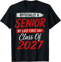 My Last First Day Senior 2027 Class of 2027 Fun Design T-Shirt