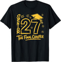 First Day The Final Chapter Senior 2027 Year Class of 2027 T-Shirt