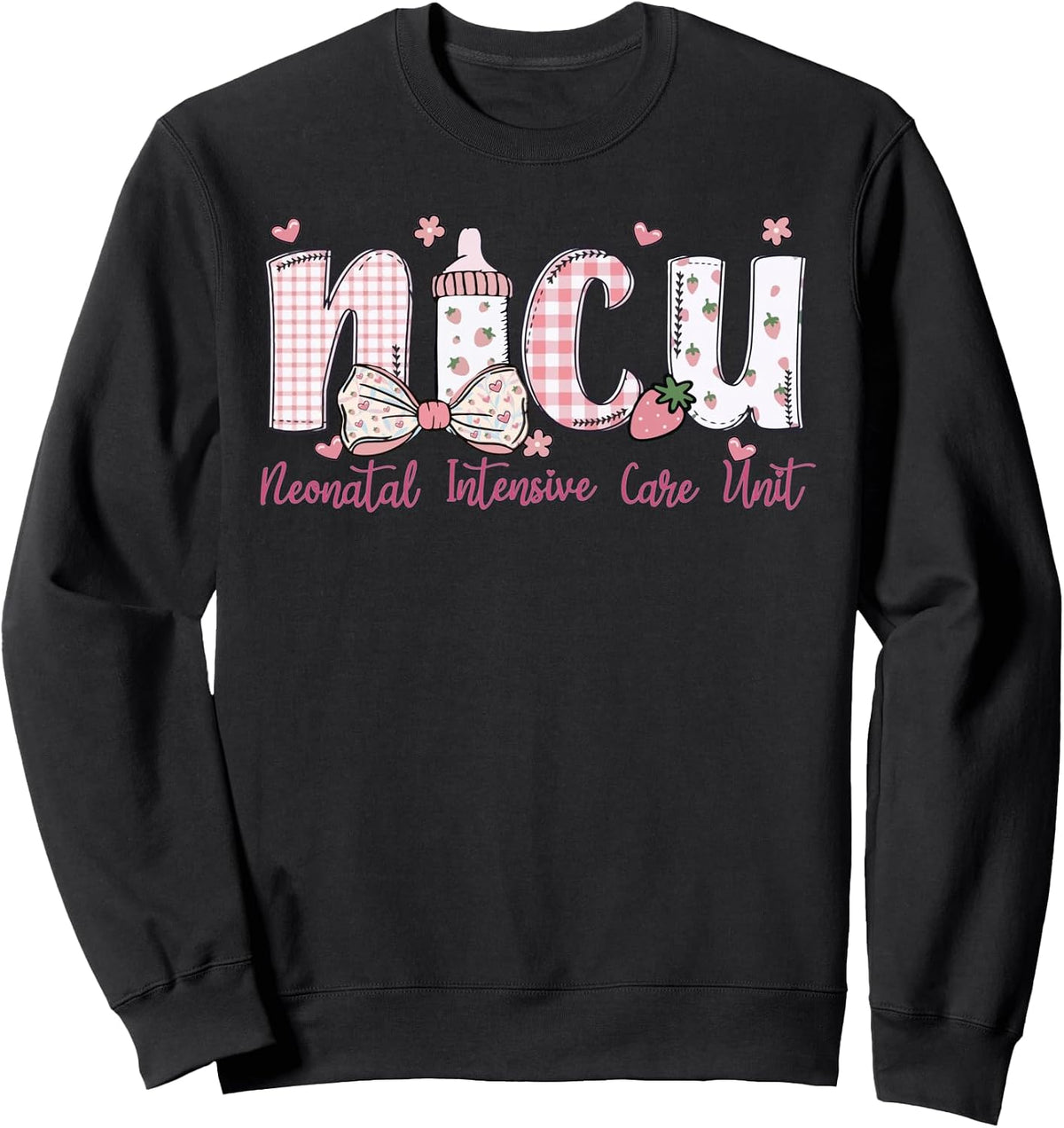NICU Nurse Week Neonatal Intensive Care Unit NICU Nurses Day Sweatshirt