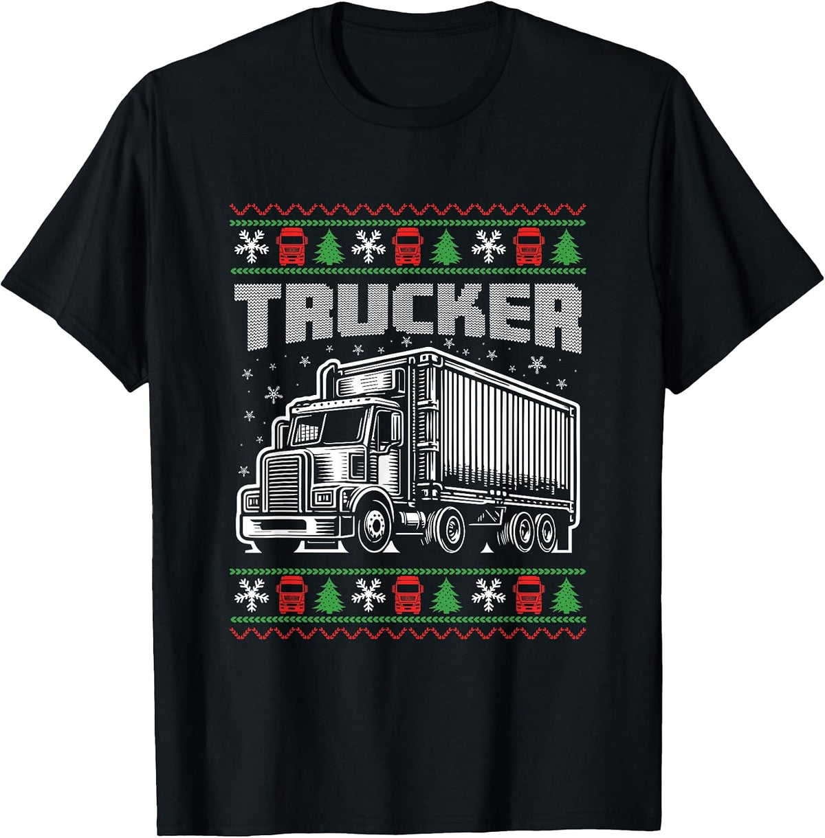 Trucker Xmas Truck Driver Merry Trucking Ugly Christmas T-Shirt