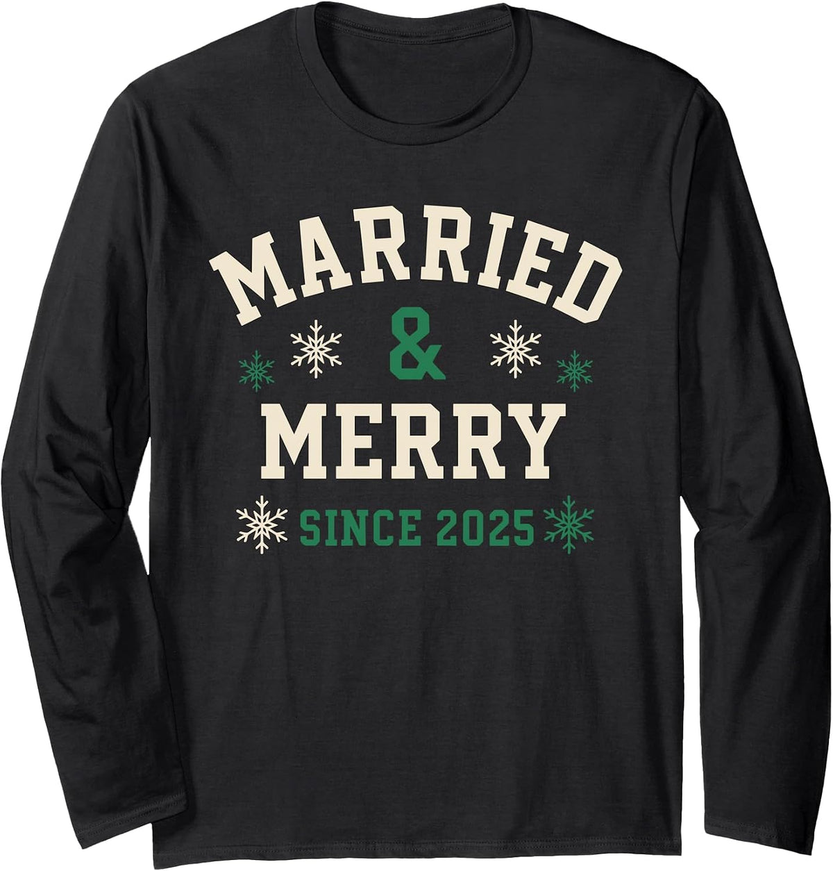 Married and Merry First Christmas as Family 2025 Long Sleeve T-Shirt