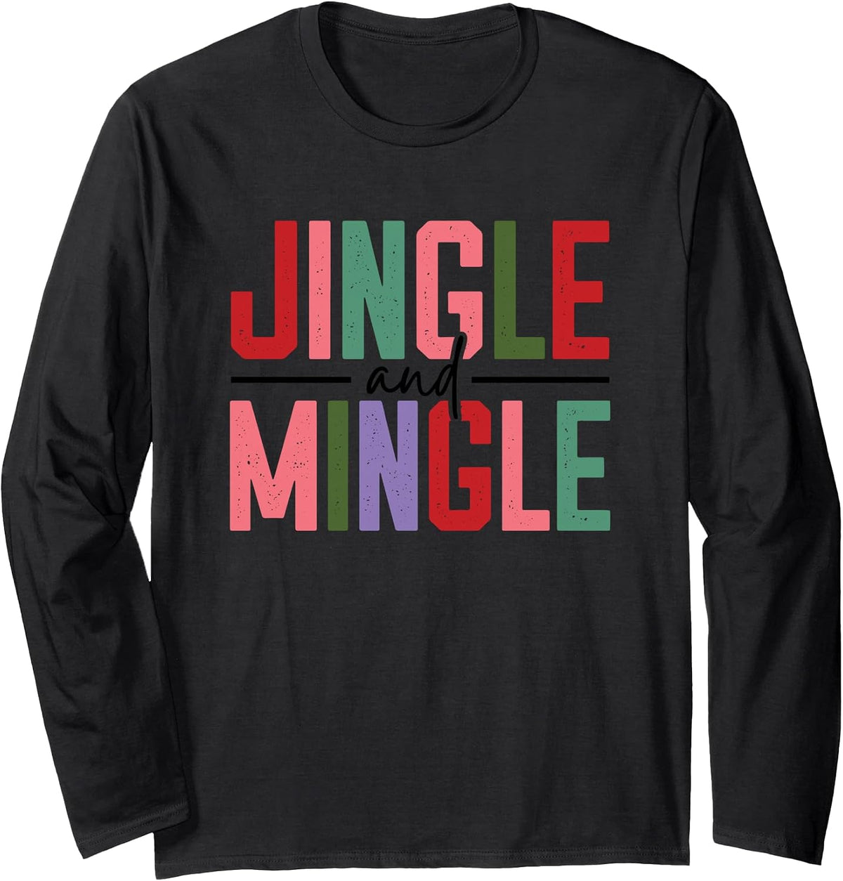 Jingle Mingle Festive Christmas Spirit Long Sleeve T-Shirt