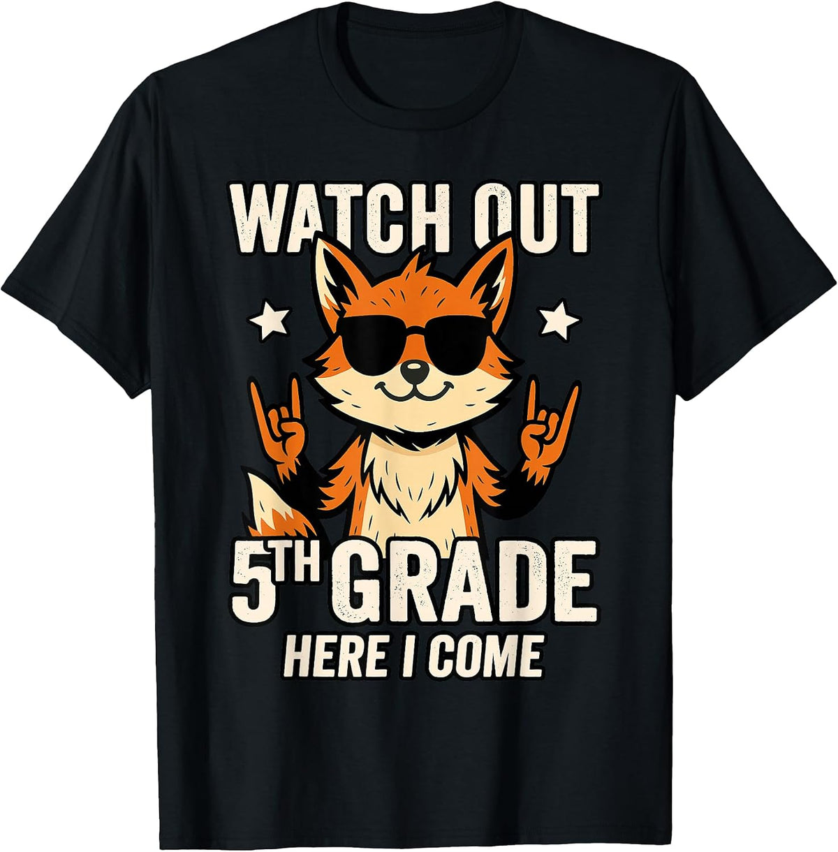 Watch Out Fifth Grade Here I Come Fox 5th Grader 2026 2027 T-Shirt