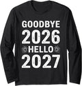 Goodbye 2026 Hello 2027 Tee Vintage New Year 2027 Hello 27 Long Sleeve T-Shirt