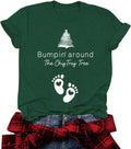 Maternity Christmas Shirt Women Bumpin'Around The Christmas Tree Shirts Cute Pregnancy Announcement Tee Tops