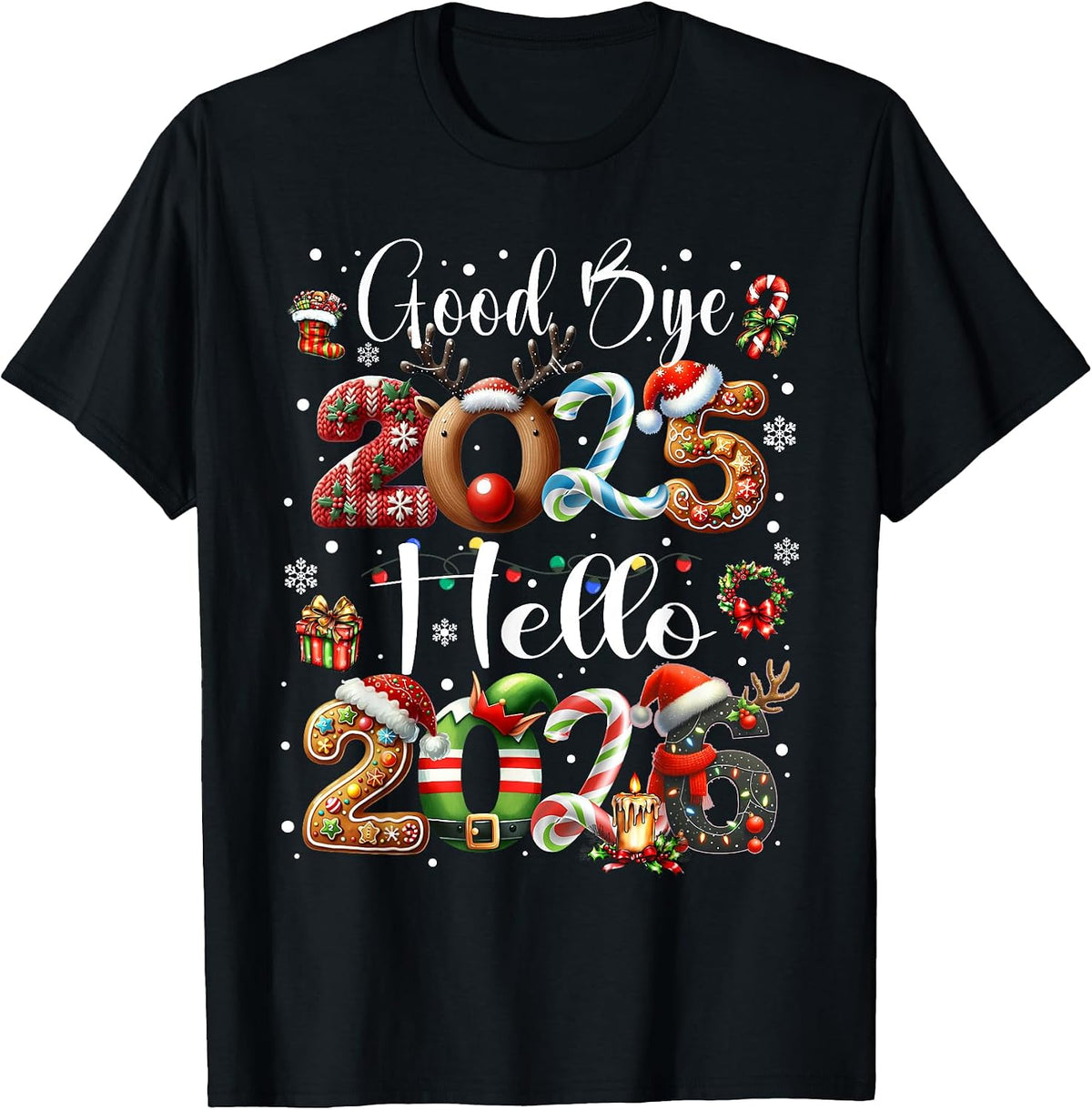 Goodbye 2025 Hello 2026 Festive Christmas Happy New Year T-Shirt