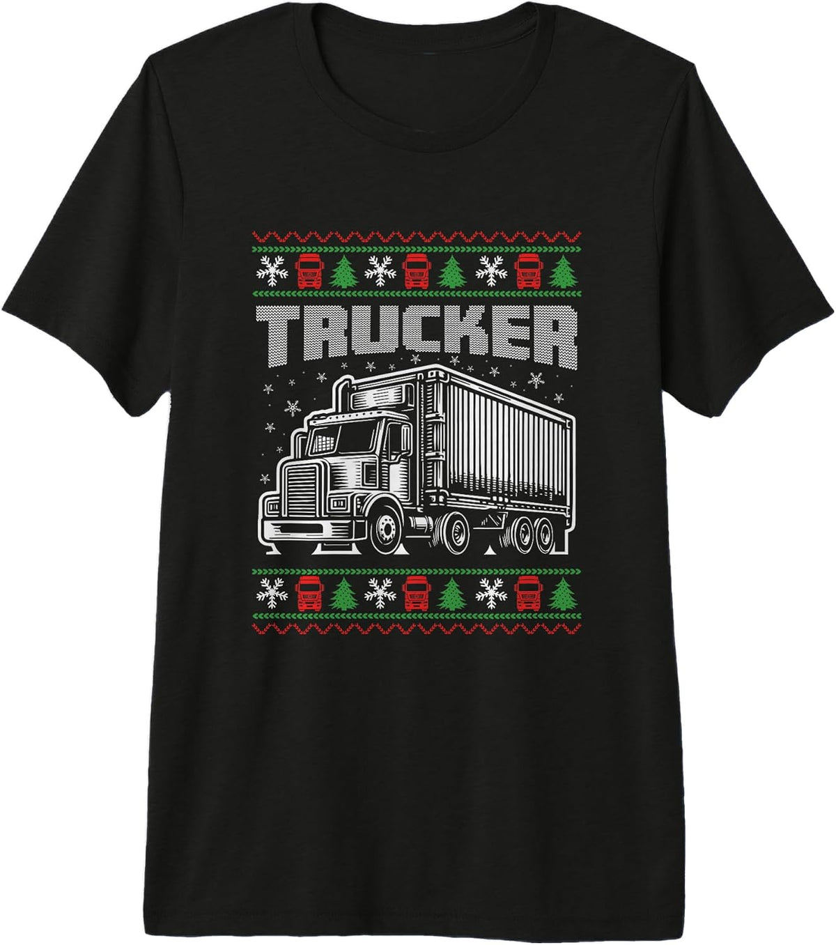 Trucker Xmas Truck Driver Merry Trucking Ugly Christmas Premium Tri-Blend T-Shirt