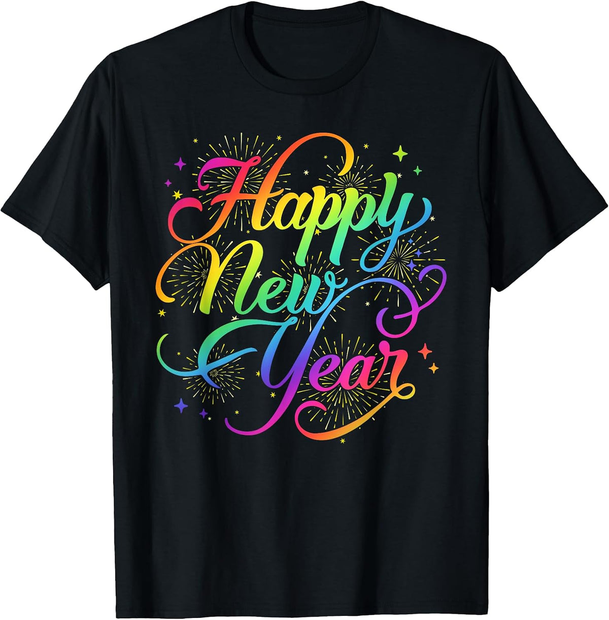 Happy New Year Colorful New Years Eve Party Rainbow Firework T-Shirt
