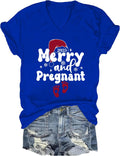 Merry and Pregnant Christmas Tshirt Pregnancy Christmas Shirts for Women Funny Pregnancy V-Neck T-Shirt
