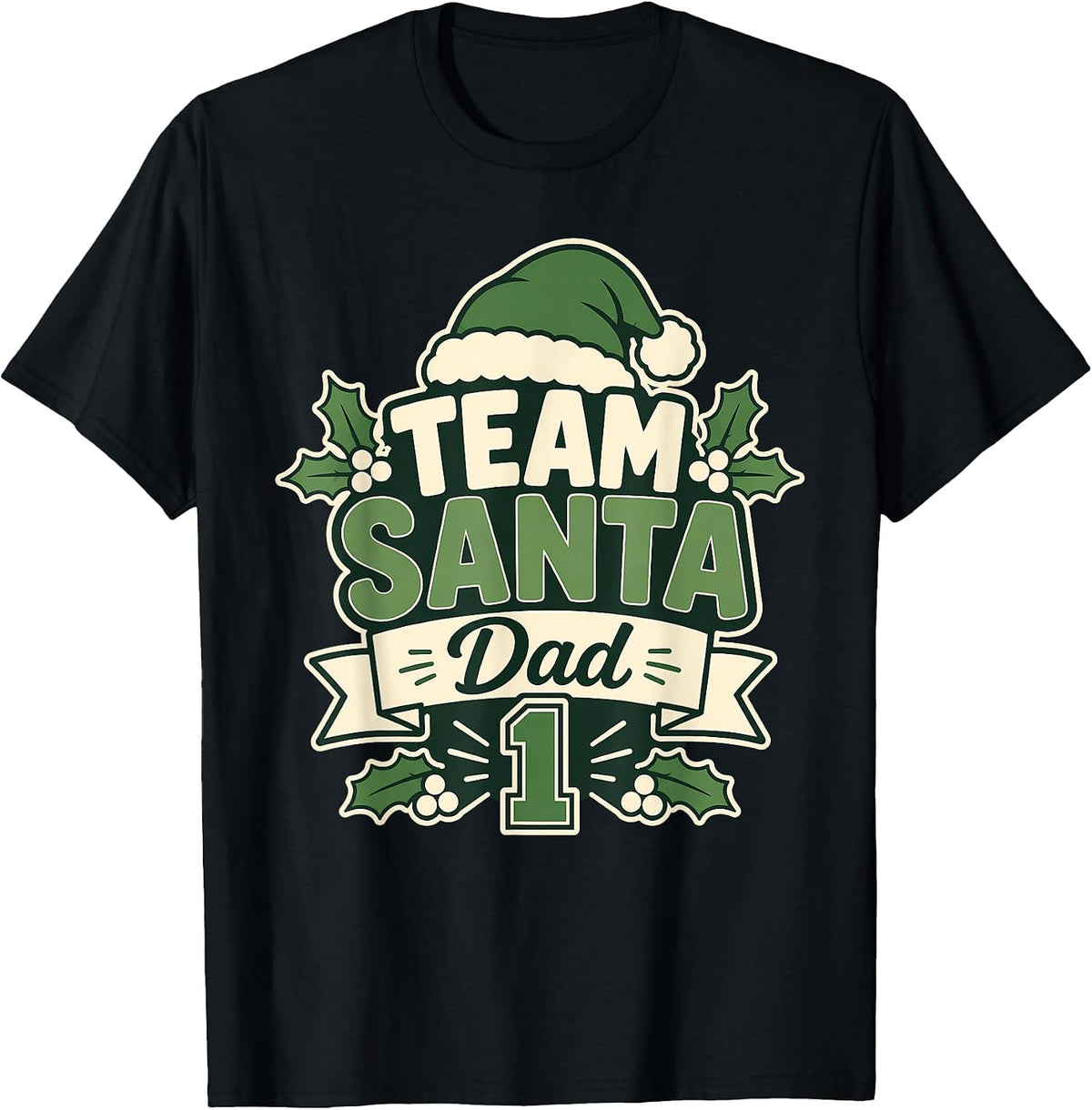 Team Santa Dad 1st Christmas Festive Father T-Shirt
