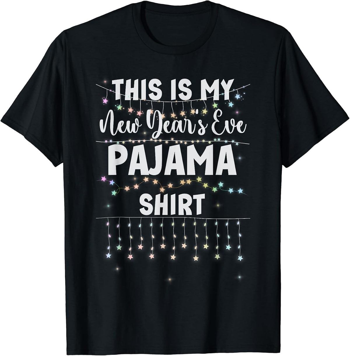 This Is My New Year's Eve Pajama Shirt Lights