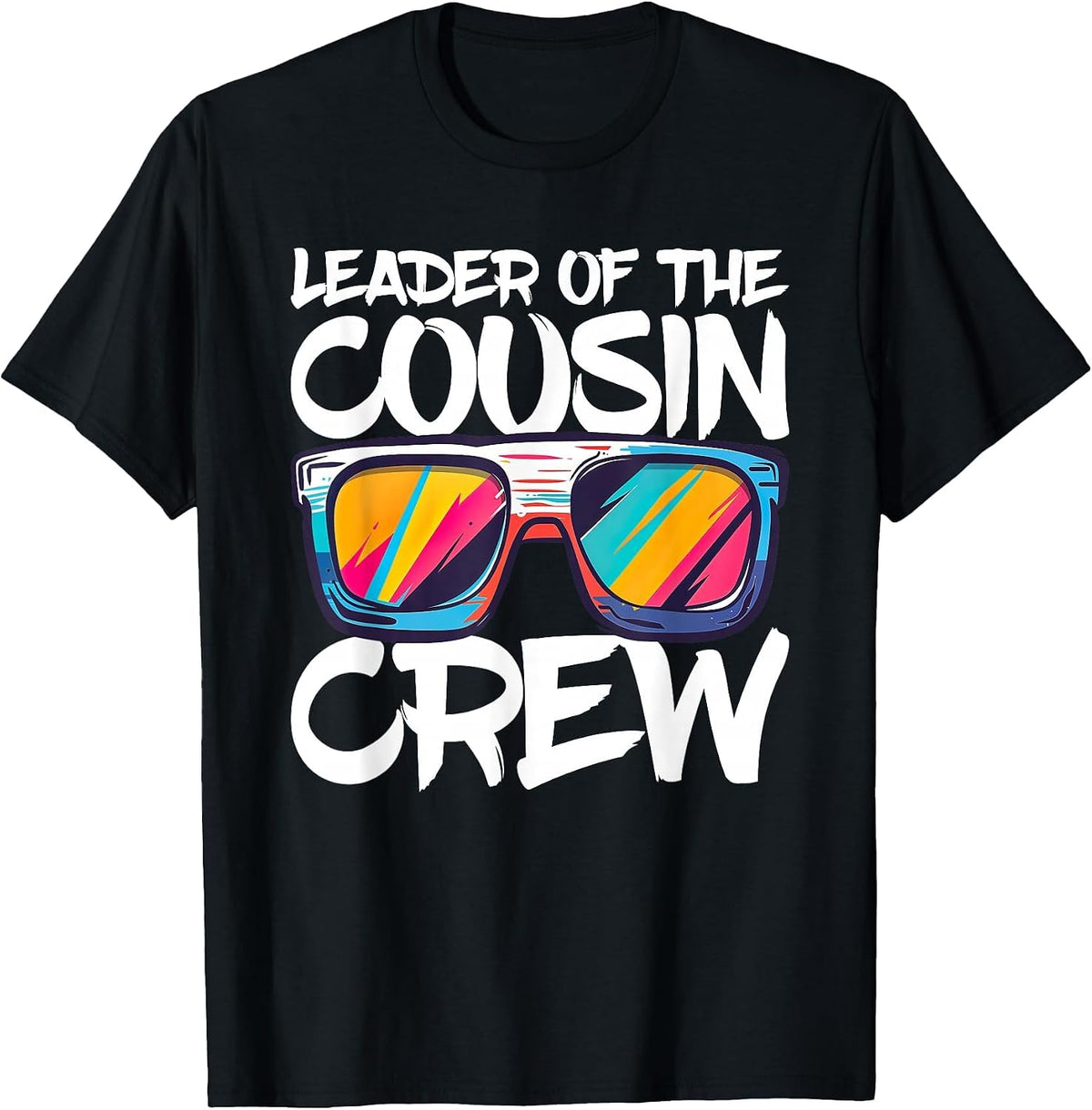 Leader of The Cousin Crew Shirt Adults Boy Girl Best Cousin T-Shirt