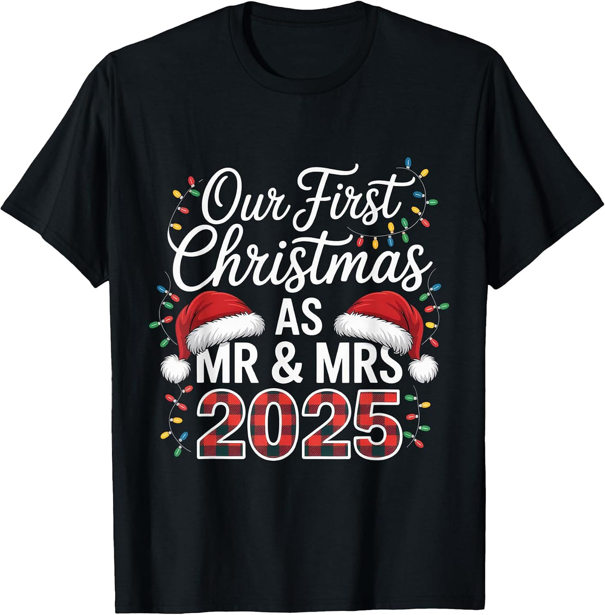 Our First Christmas 2025 Married Couple Proud Holiday Cheer T-Shirt
