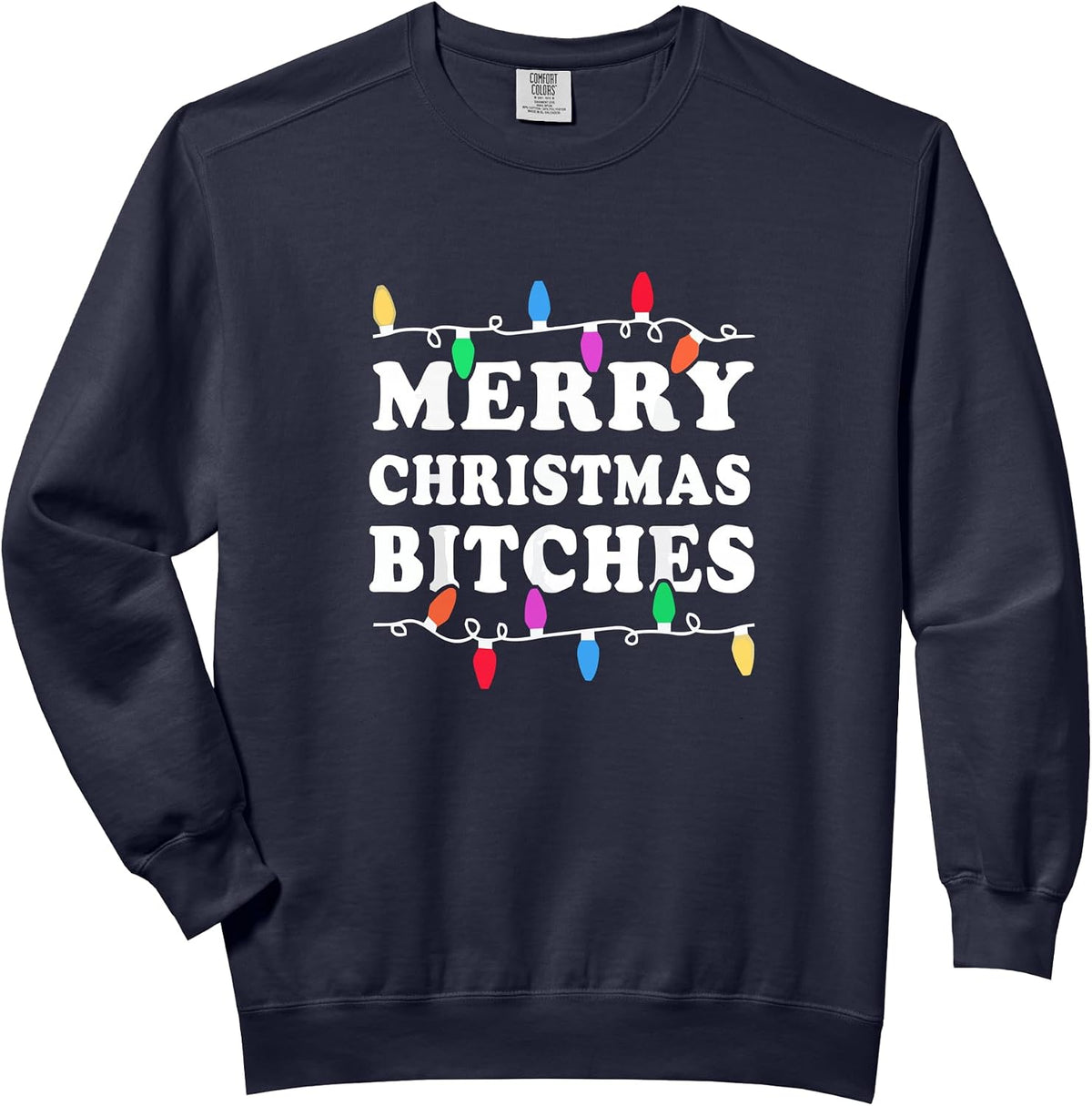 Funny Adult Holiday Christmas Lights Typography Art Comfort Colors Adult Sweatshirt
