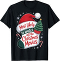 Most Likely to Watch All The Christmas Movies Movie Night T-Shirt