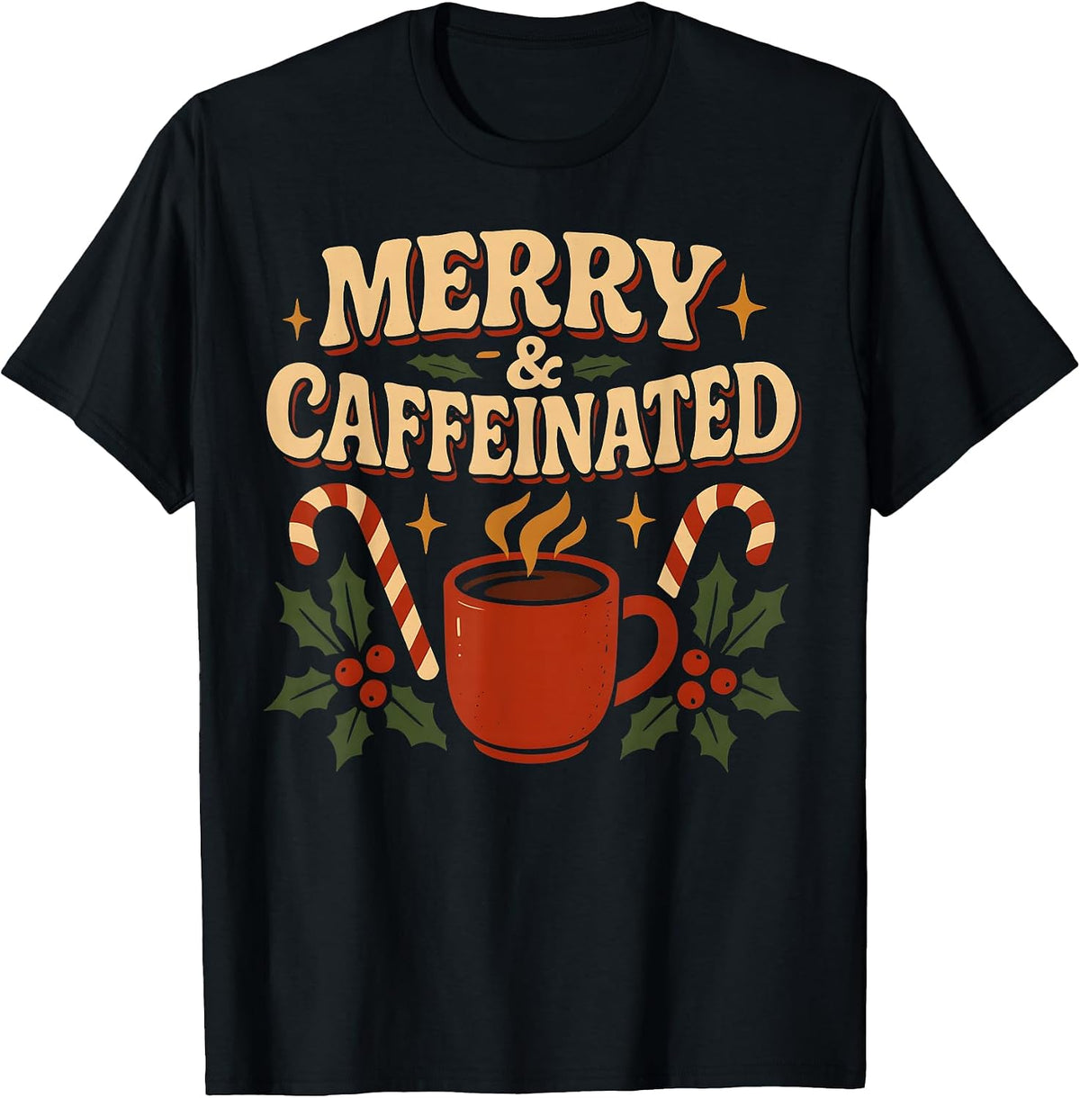 Merry and Caffeinated Coffee Retro Vintage Funny Christmas T-Shirt