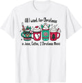 All I Want For Christmas Is Jesus, Coffee & Christmas Music T-Shirt
