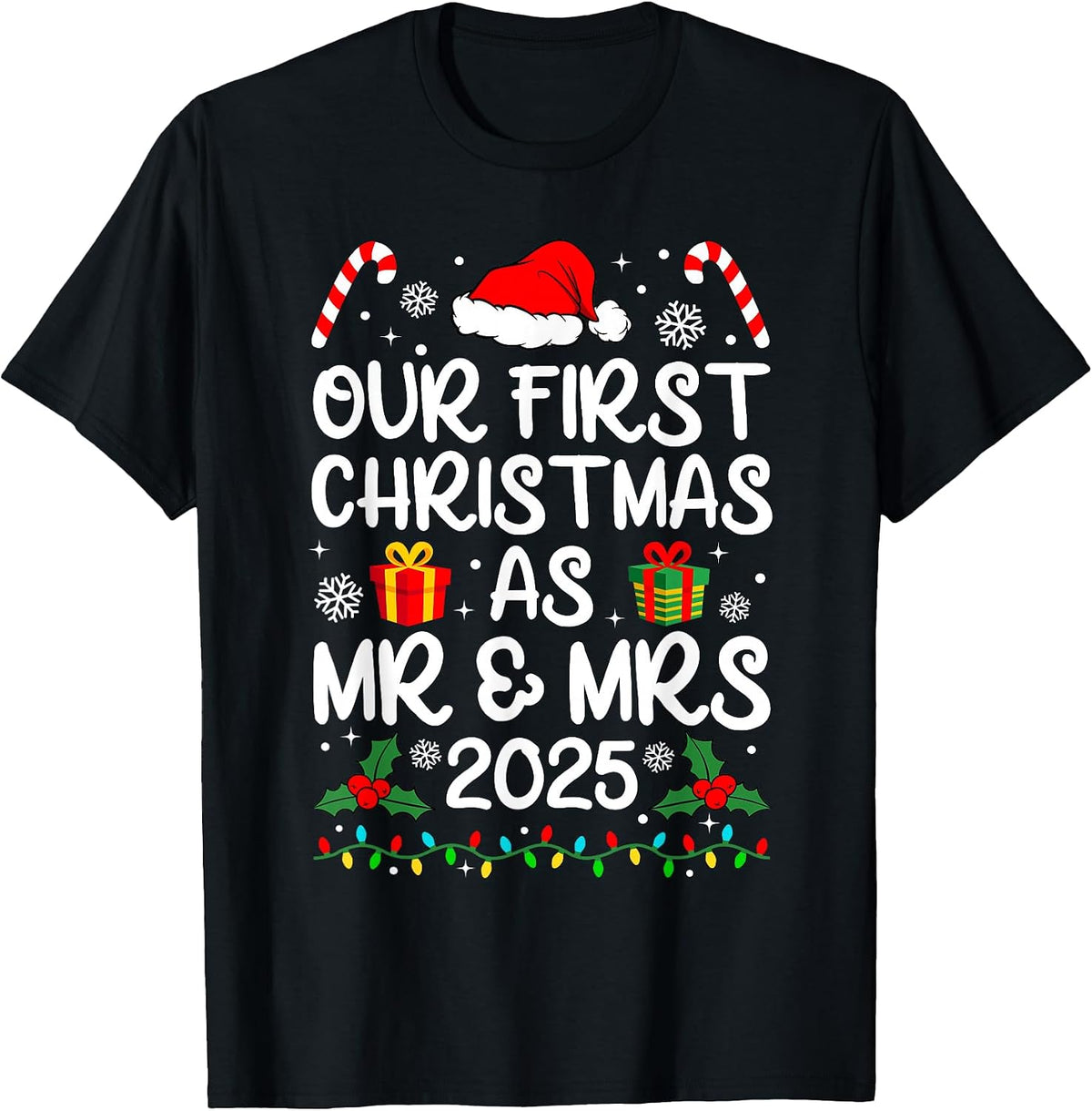 Our First Christmas As Mr Mrs 2025 Just Married Couples T-Shirt