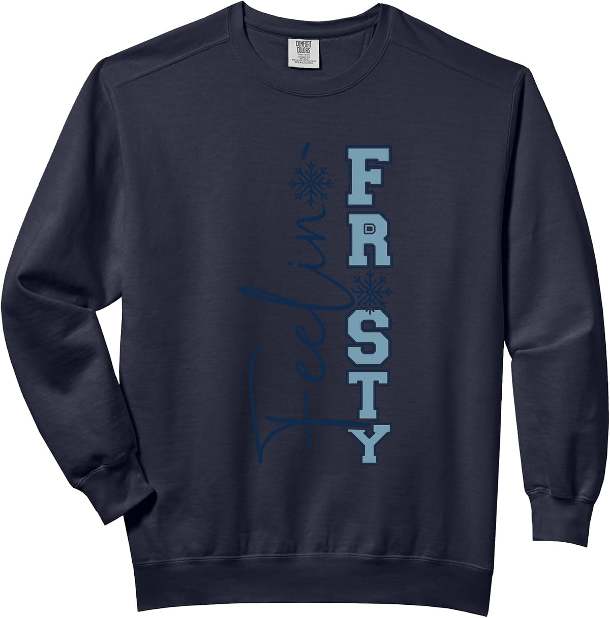 Feelin Frosty Winter Snowflake Vibes Comfort Colors Adult Sweatshirt