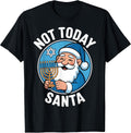Not Today Santa Jewish Hanukkah Humor T-Shirt