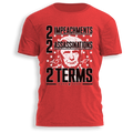 2 Impeachments 2 Assassinations 2 Terms Tee - 2985