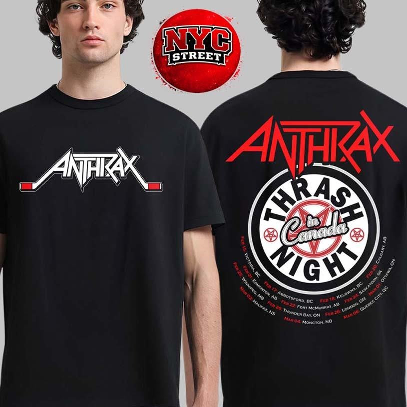 Anthrax Canada Tour 2026 Merch Thrash Night In Canada Two Sided Shirt Unisex